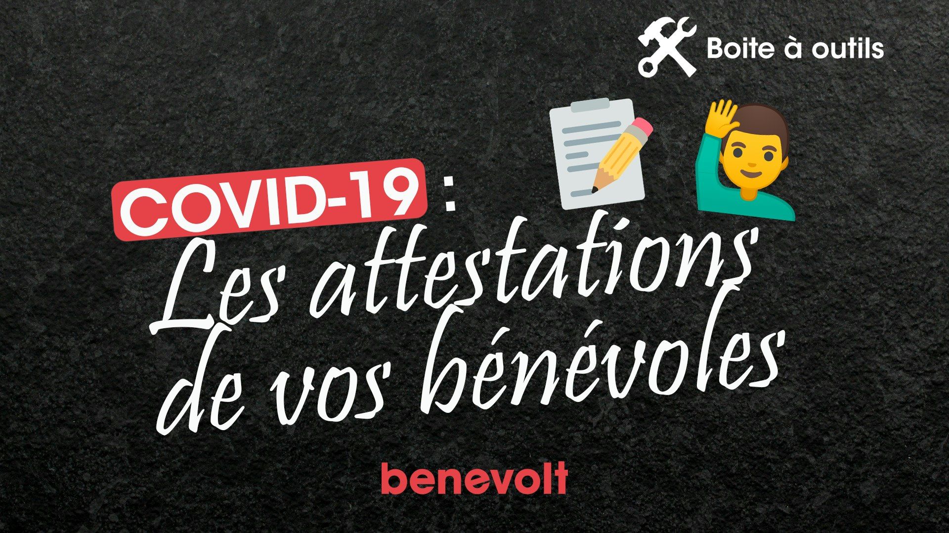 COVID-19 : quelques conseils pratiques sur l'attestation de vos bénévoles